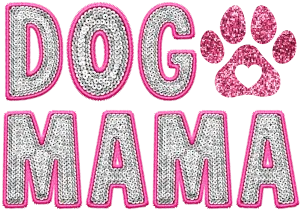 Faux Glitter Dog Mama Silver and Pink (direct-to-film) Transfer